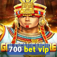 700 bet vip